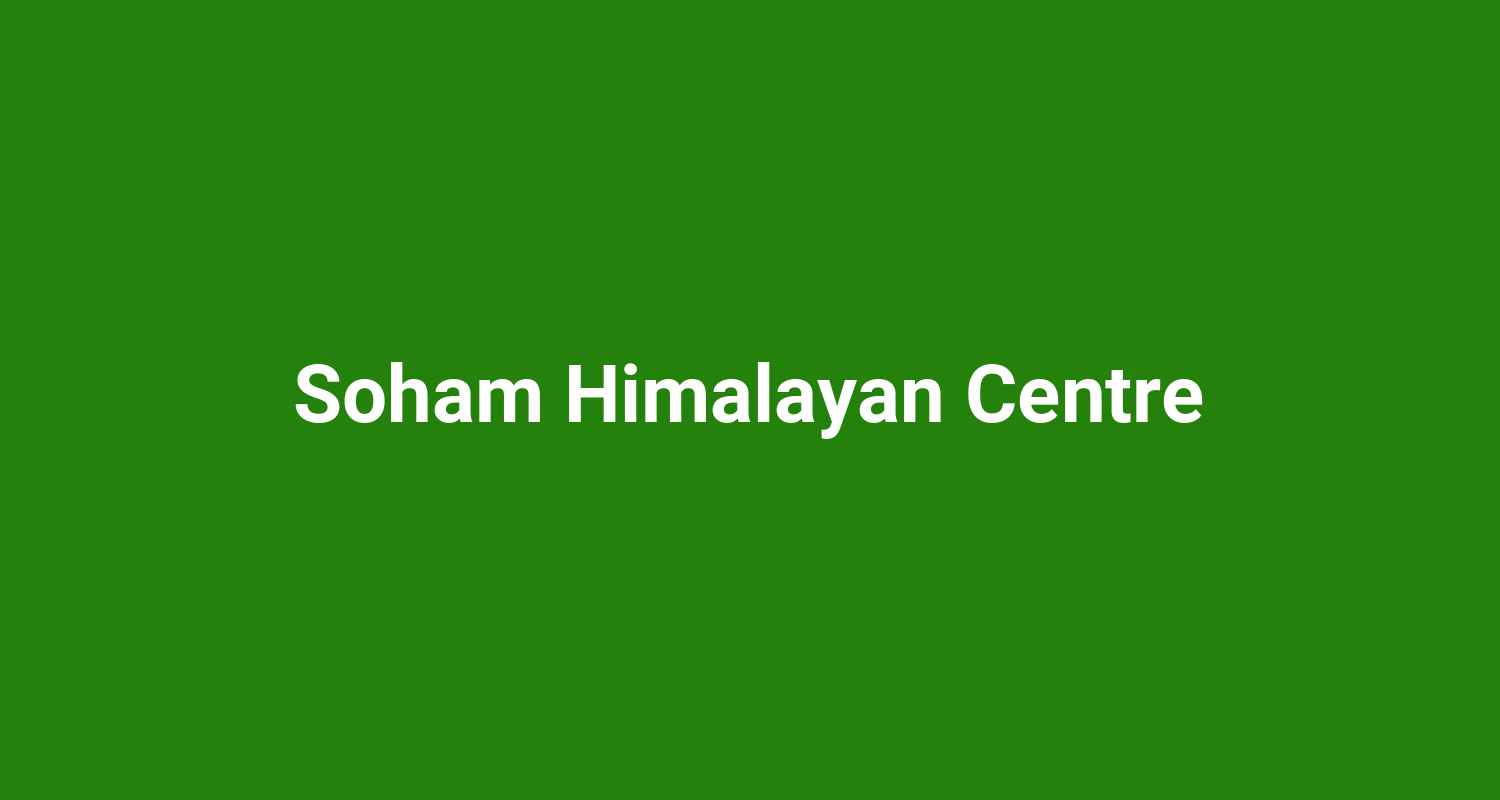 Soham Himalayan Centre