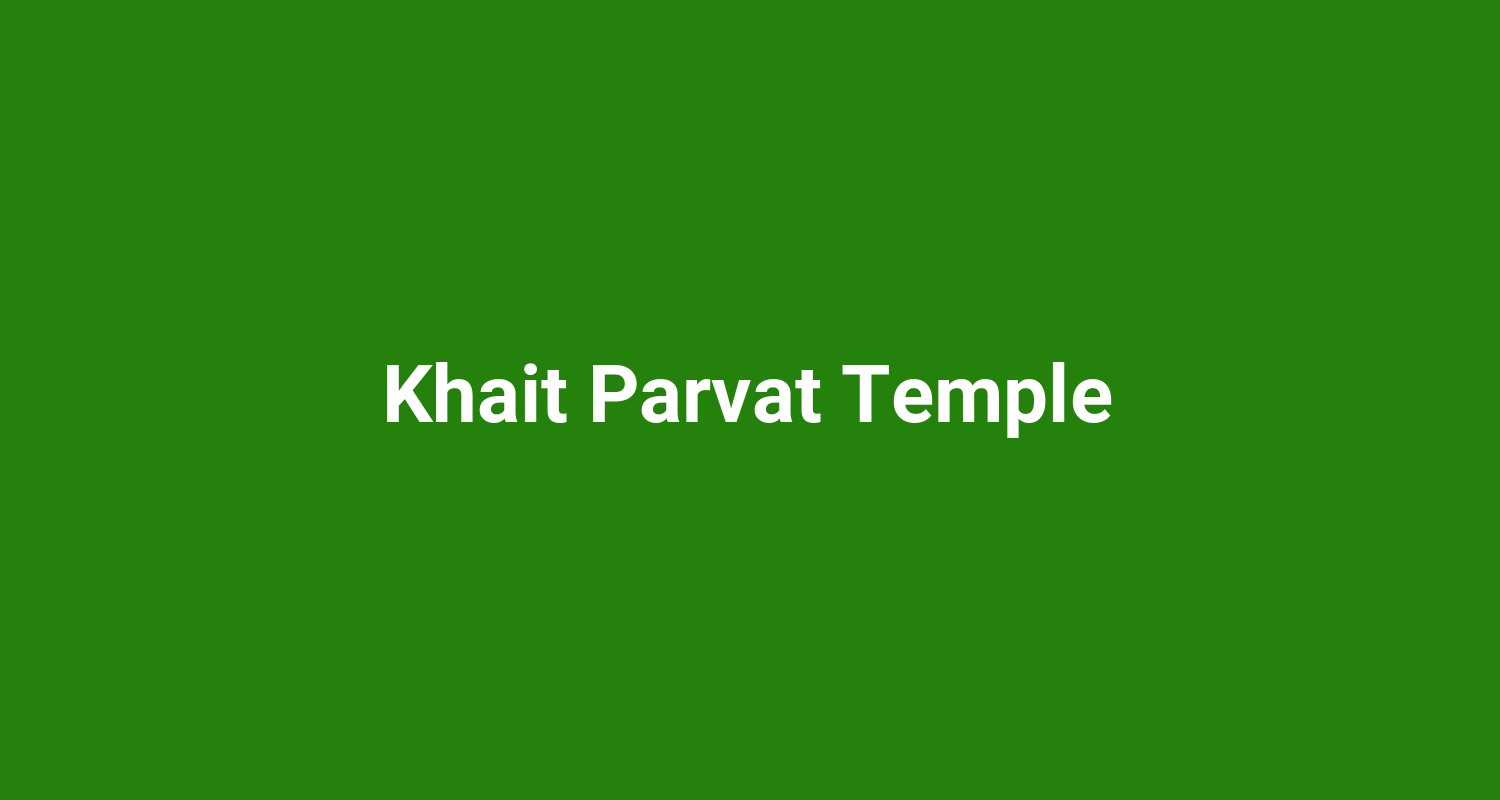 Khait Parvat Temple