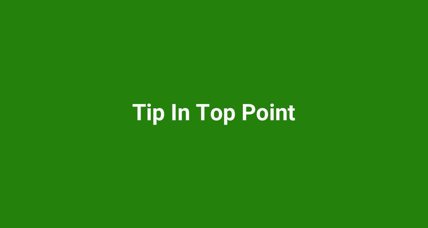 Tip In Top Point