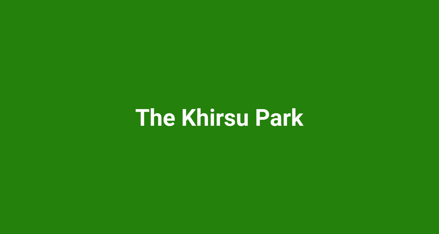 The Khirsu Park