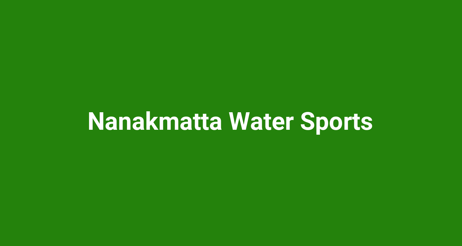 Nanakmatta Water Sports