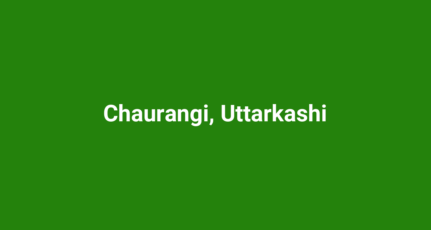 Chaurangi Uttarkashi