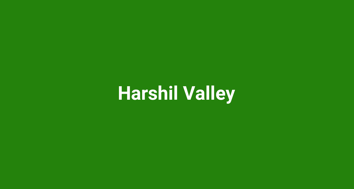 Harshil Valley