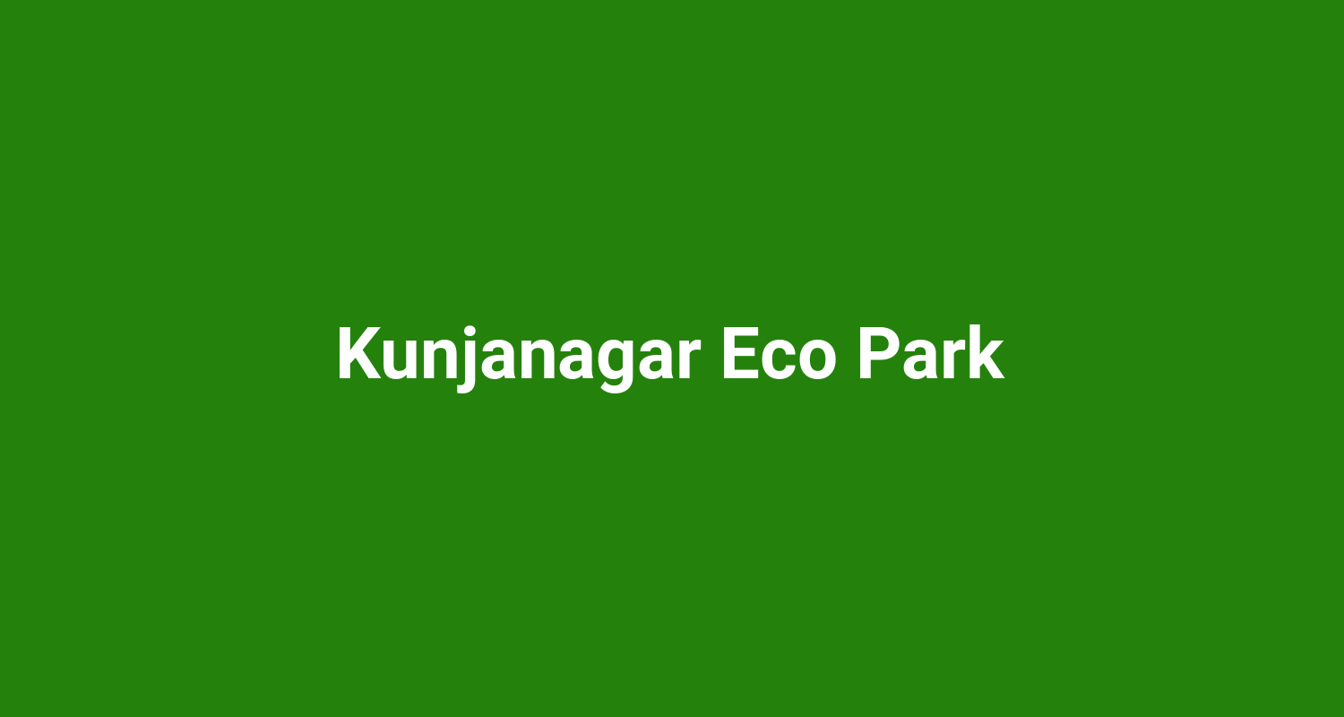 Kunjanagar Eco Park
