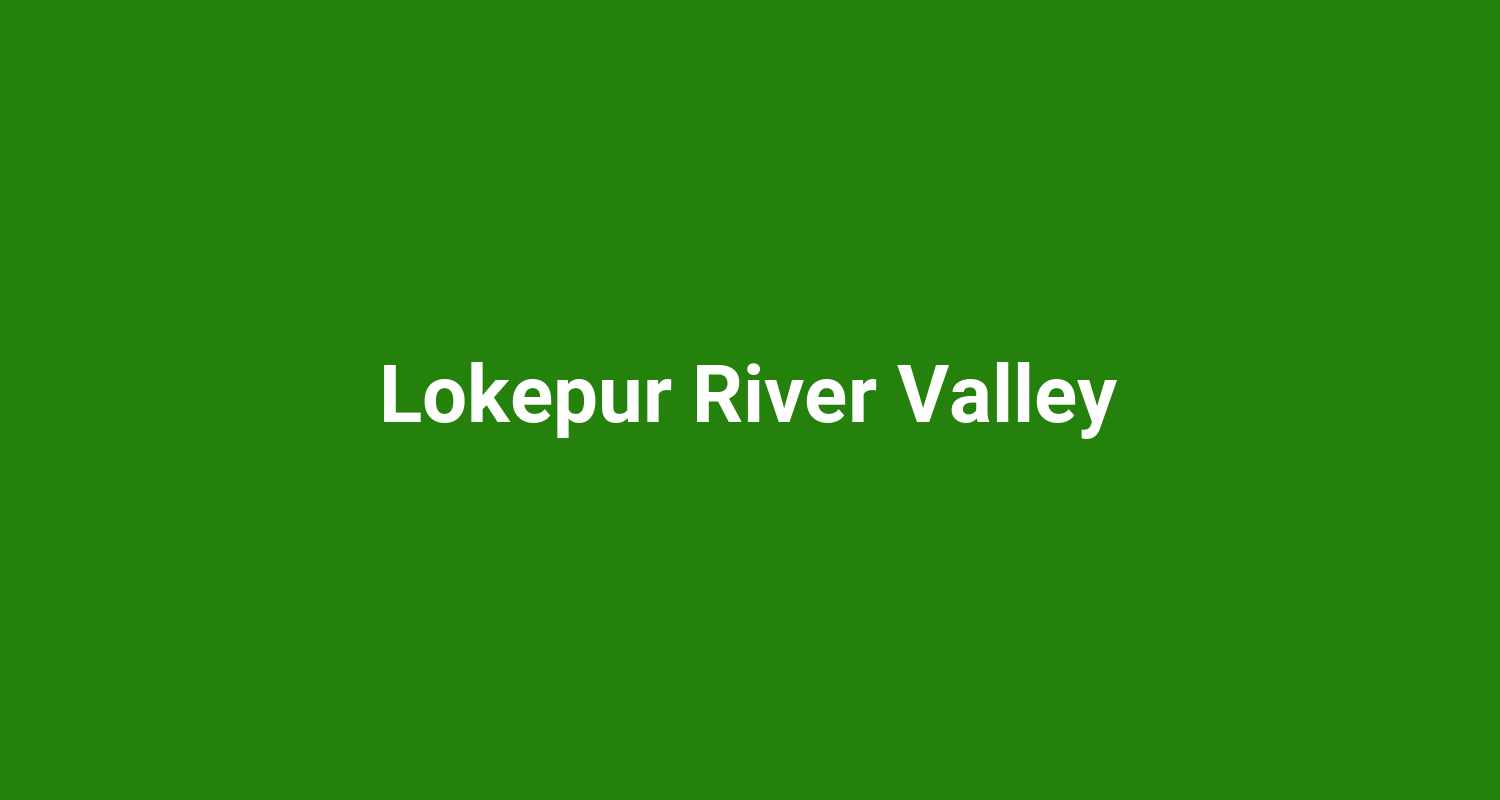 Lokepur River Valley