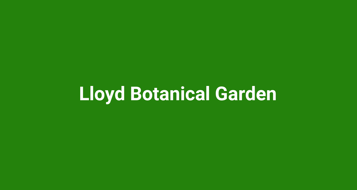 Lloyd Botanical Garden