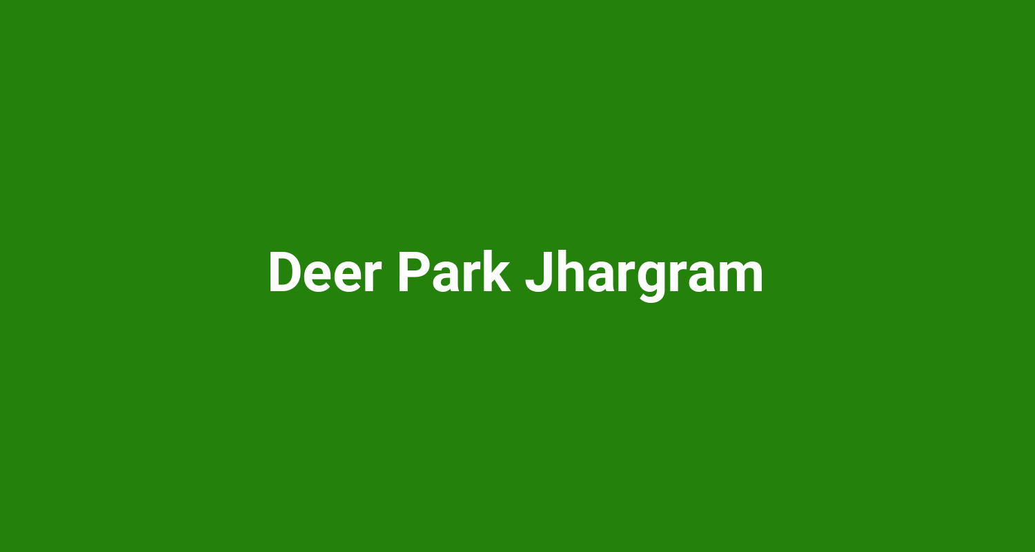 Deer Park Jhargram