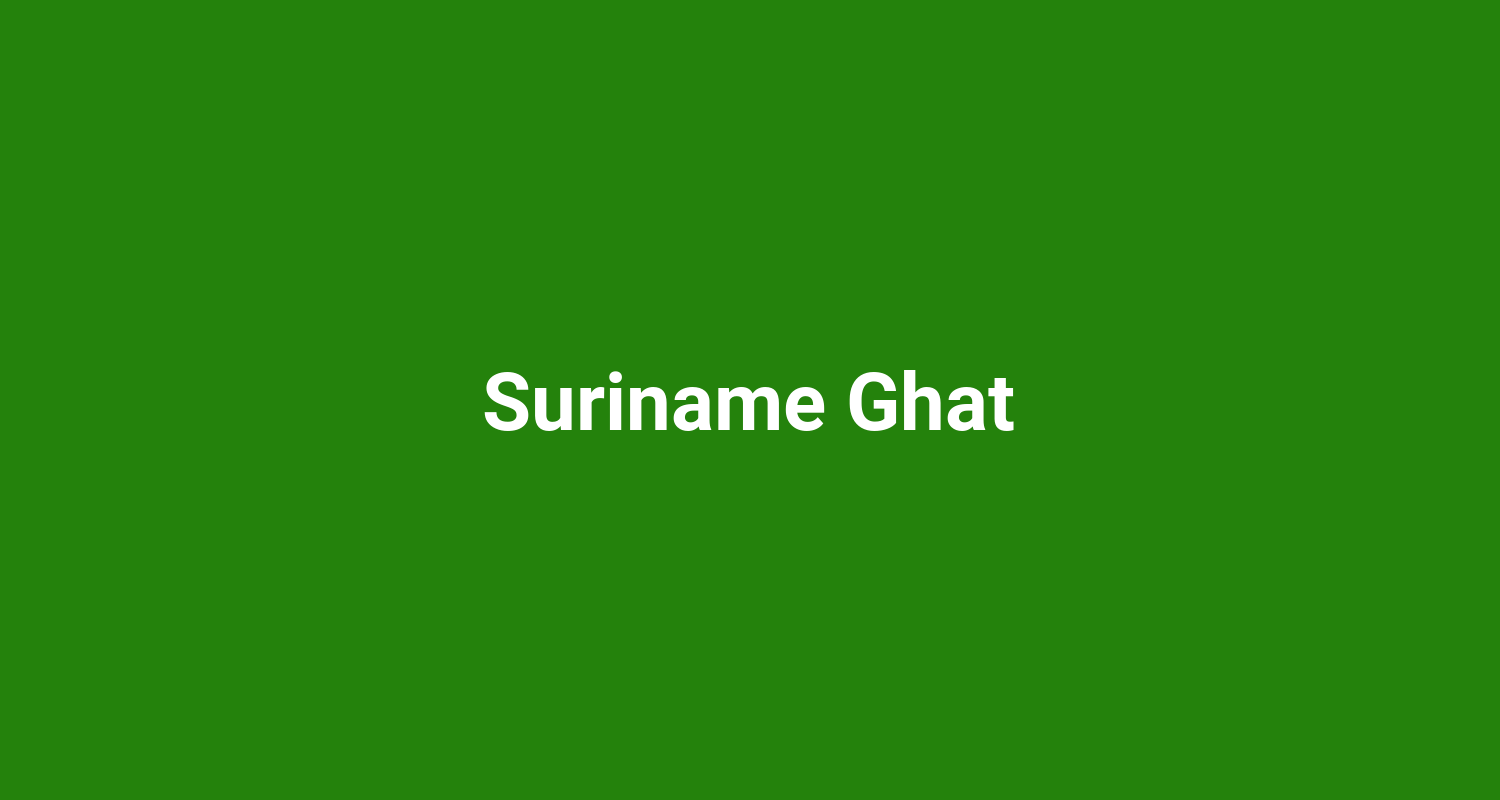 Suriname Ghat
