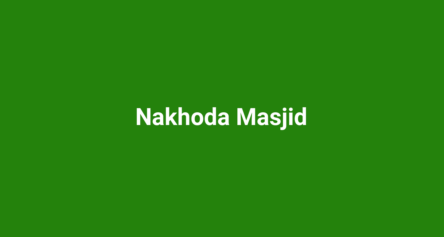 Nakhoda Masjid