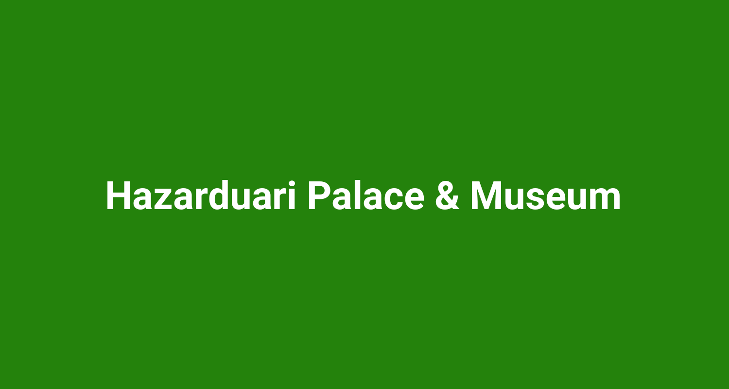 Hazarduari Palace  Museum