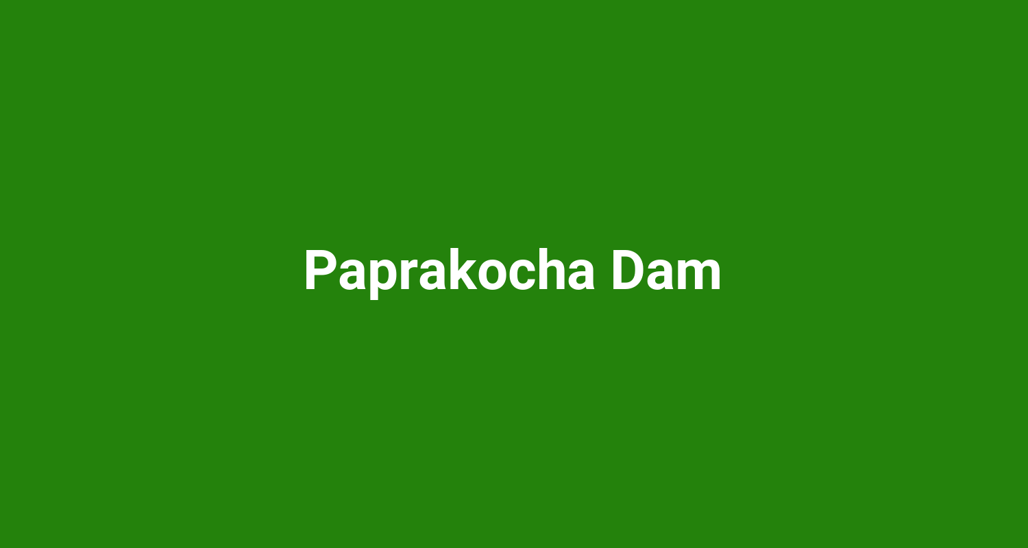 Paprakocha Dam