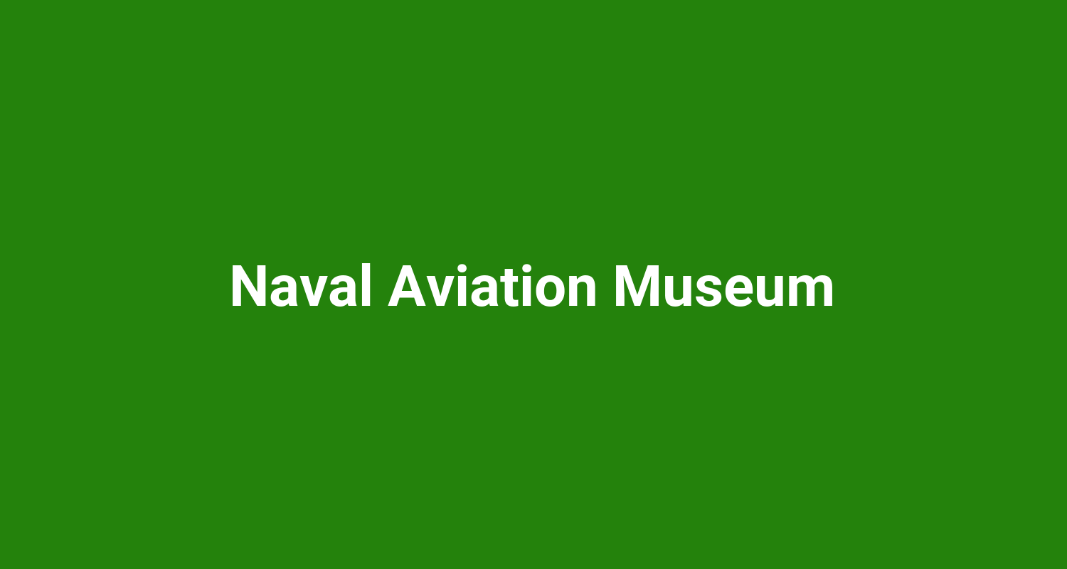 Naval Aviation Museum