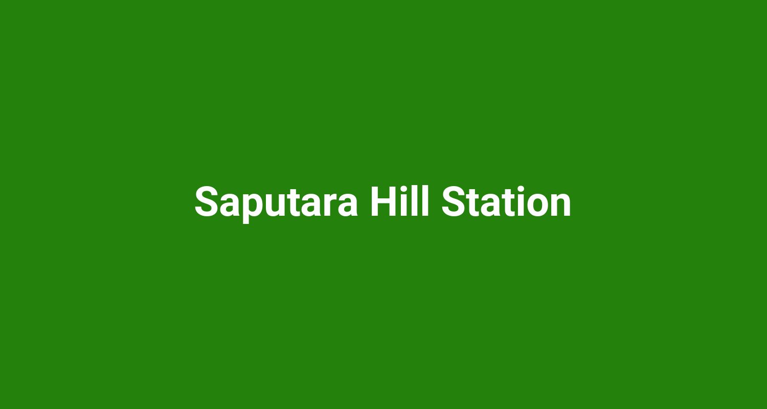 Saputara Hill Station