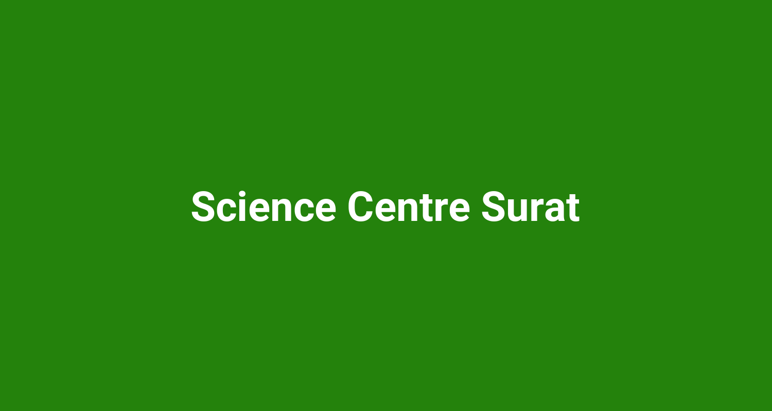Science Centre Surat