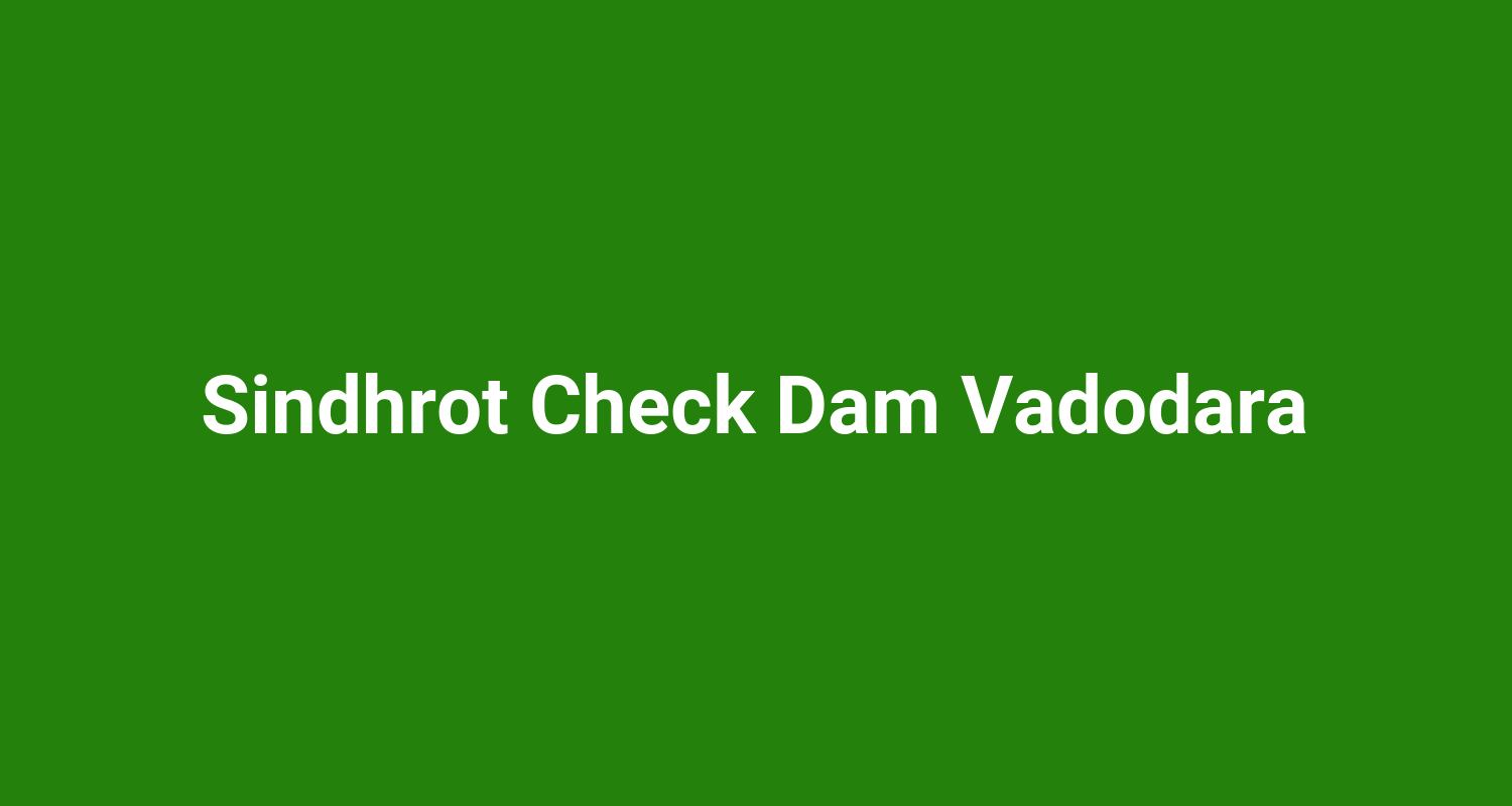 Sindhrot Check Dam Vadodara