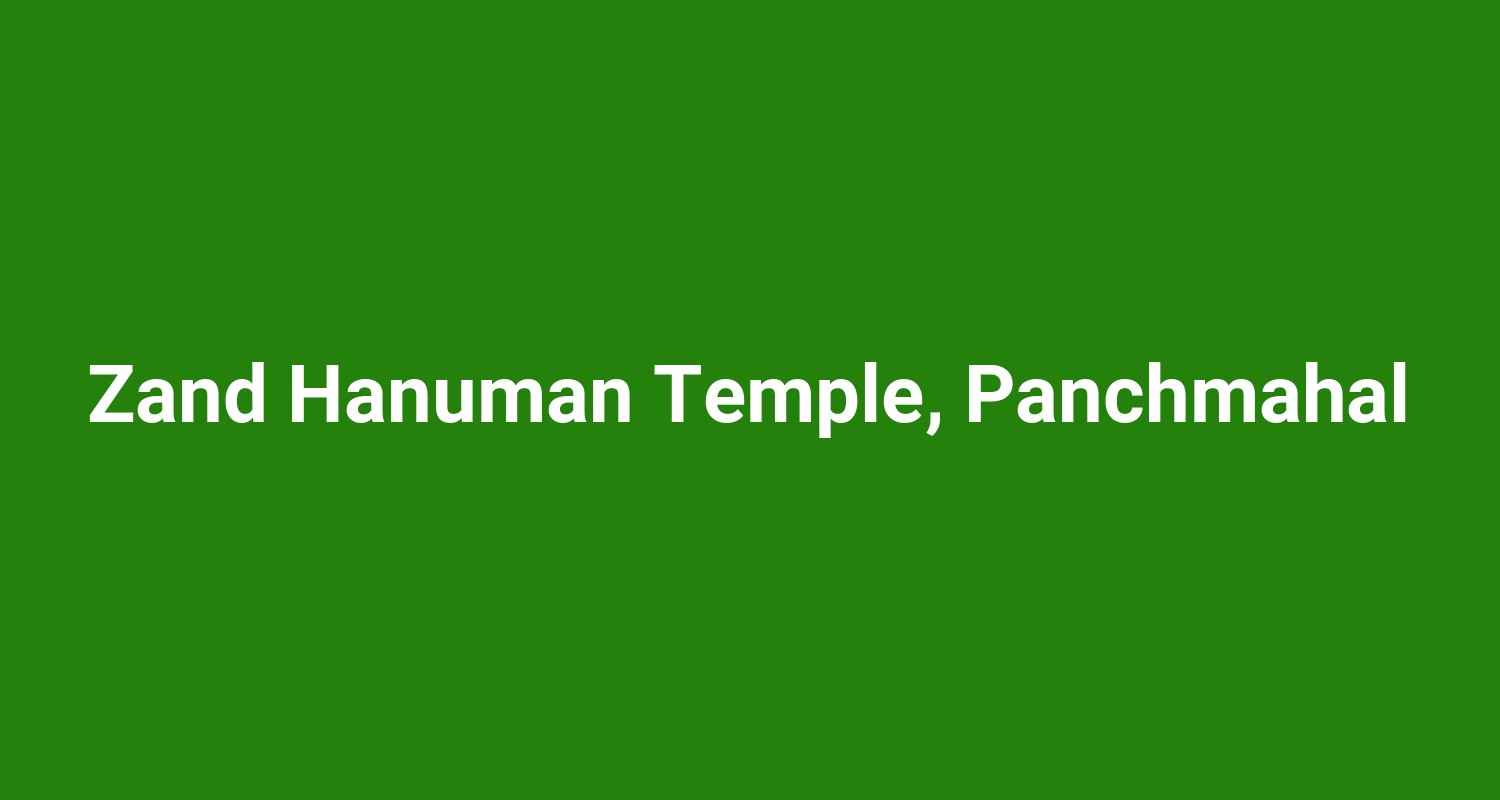 Zand Hanuman Temple, Panchmahal