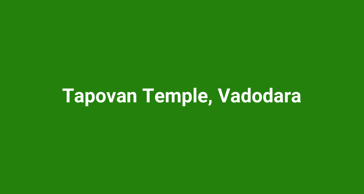 Tapovan Temple, Vadodara