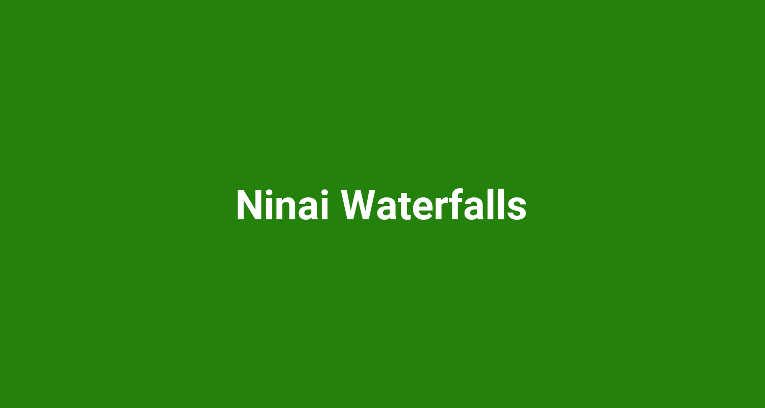 Ninai Waterfalls
