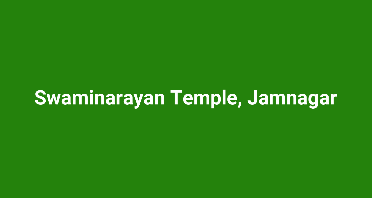 Swaminarayan Temple, Jamnagar