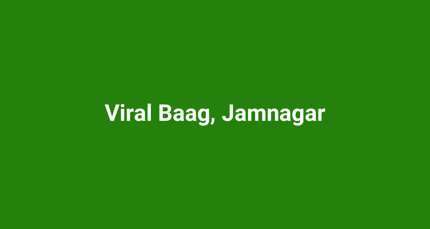 Viral Baag, Jamnagar