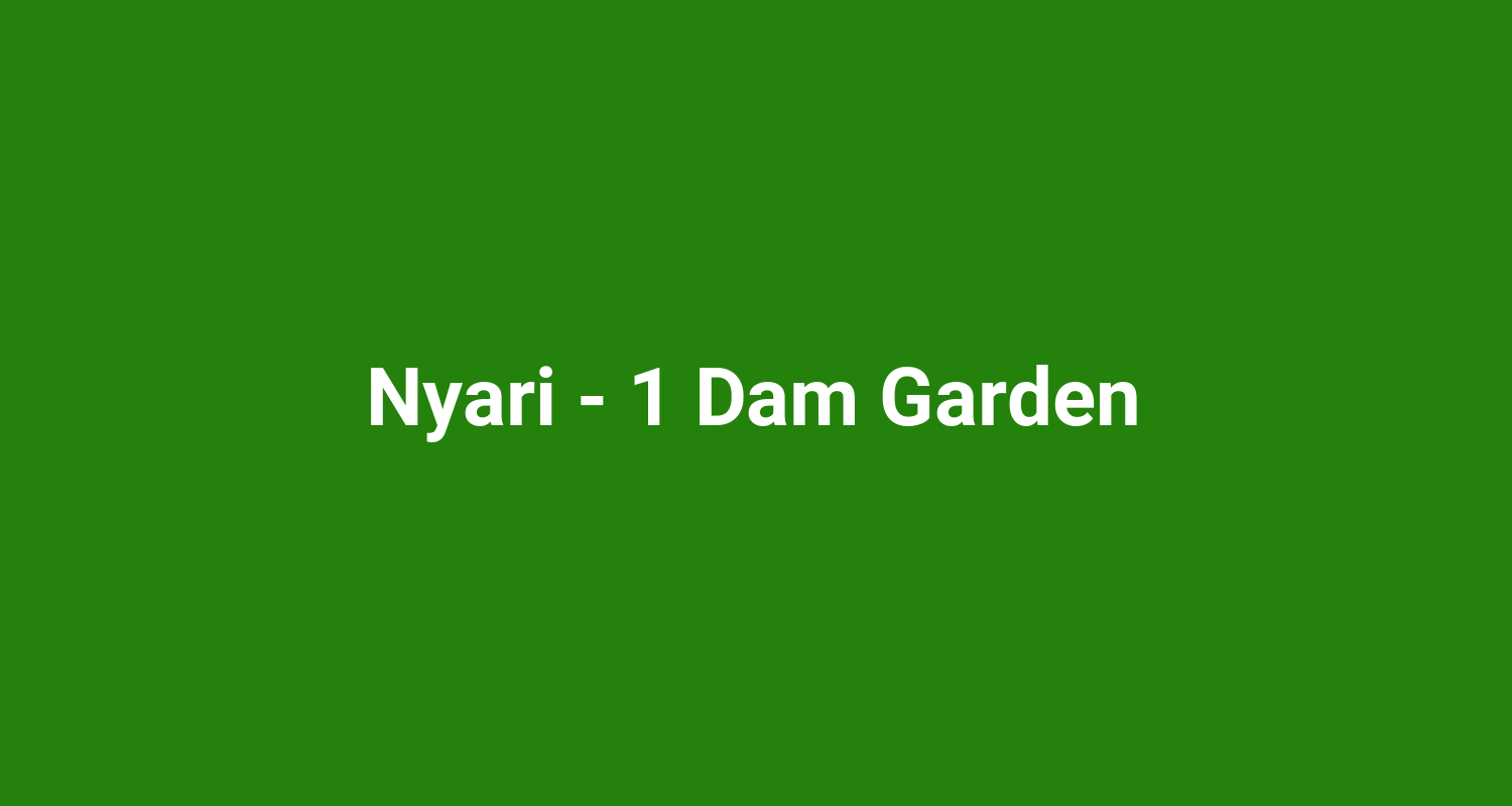 Nyari - 1 Dam Garden