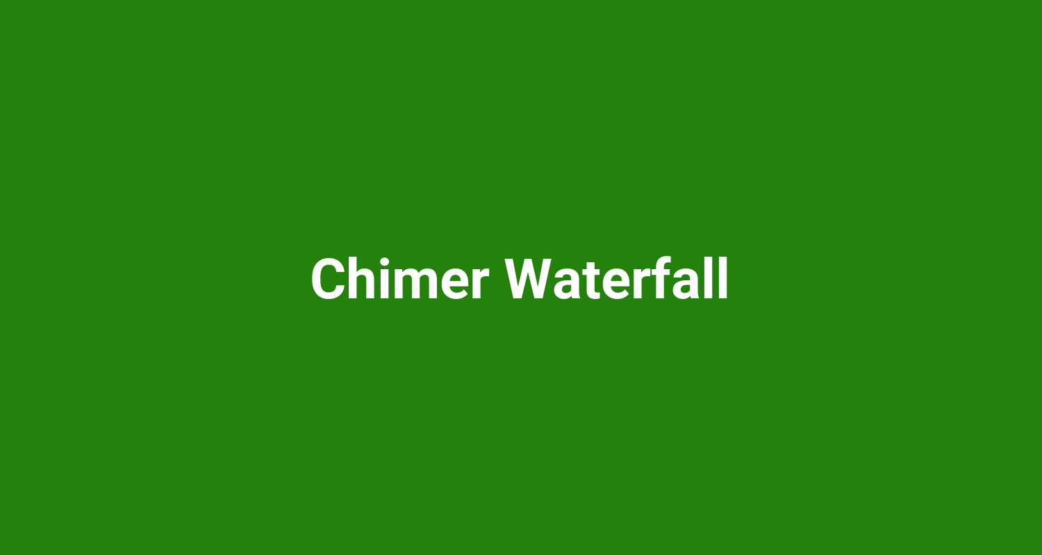 Chimer Waterfall