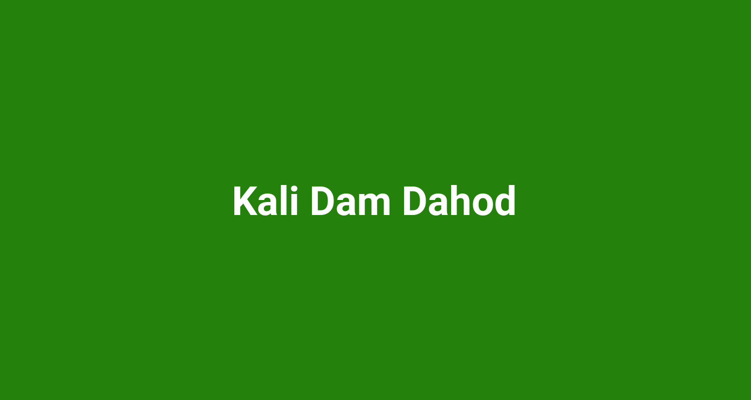 Kali Dam Dahod