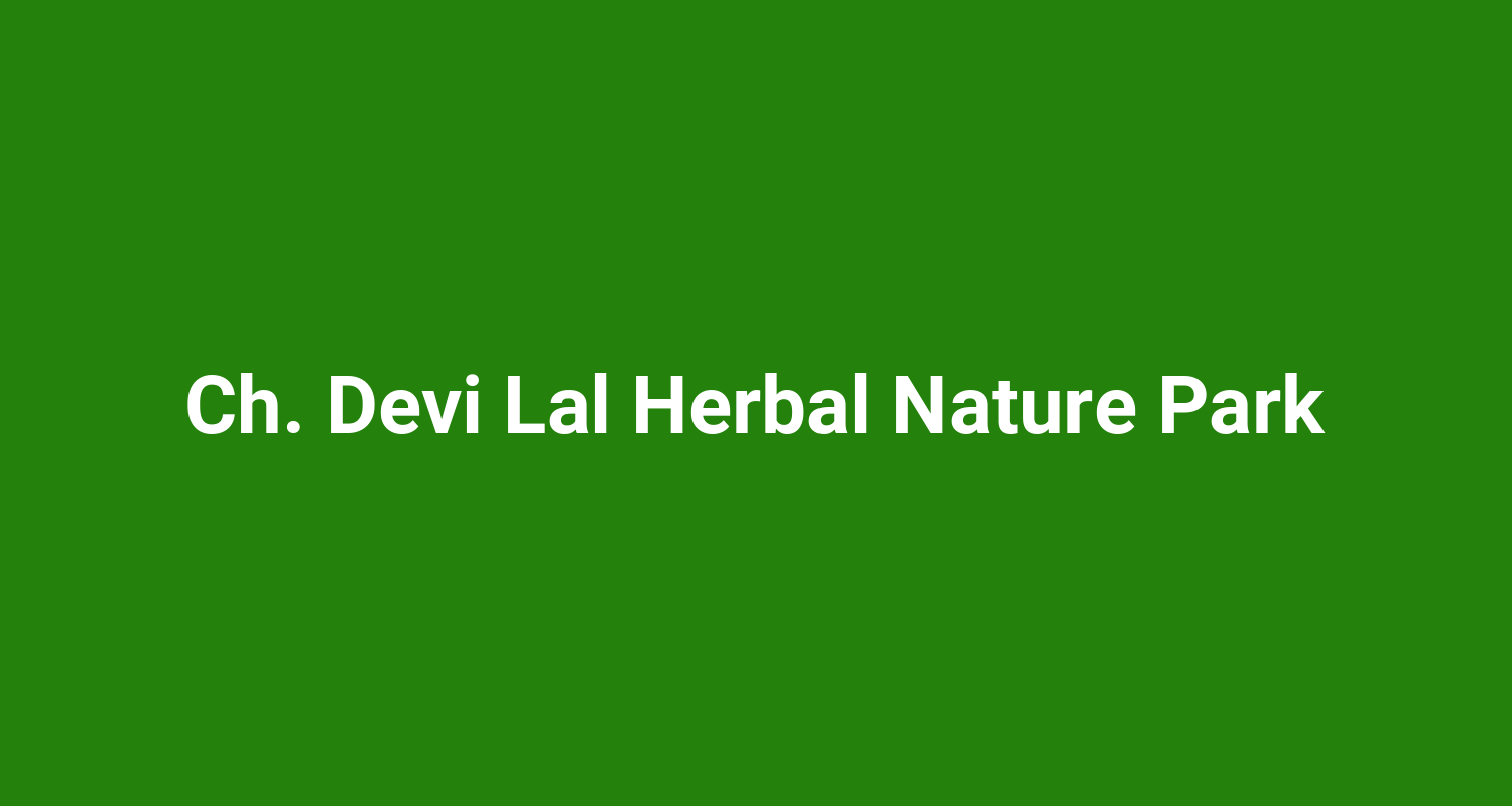 Ch. Devi Lal Herbal Nature Park