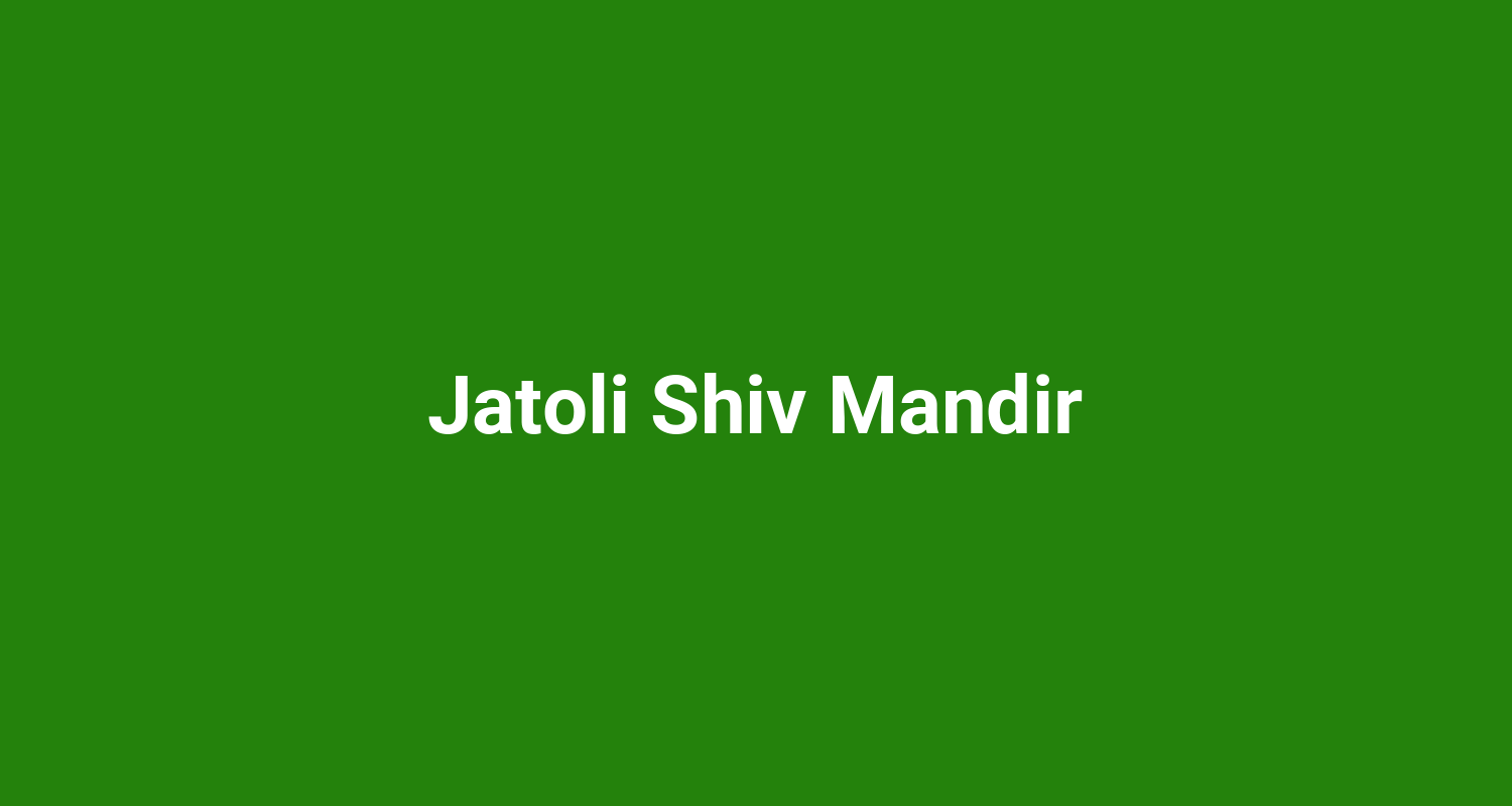 Jatoli Shiv Mandir