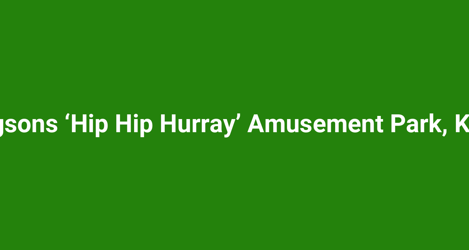 Nagsons ‘Hip Hip Hurray’ Amusement Park, Kufri