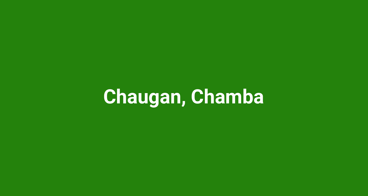 Chaugan, Chamba