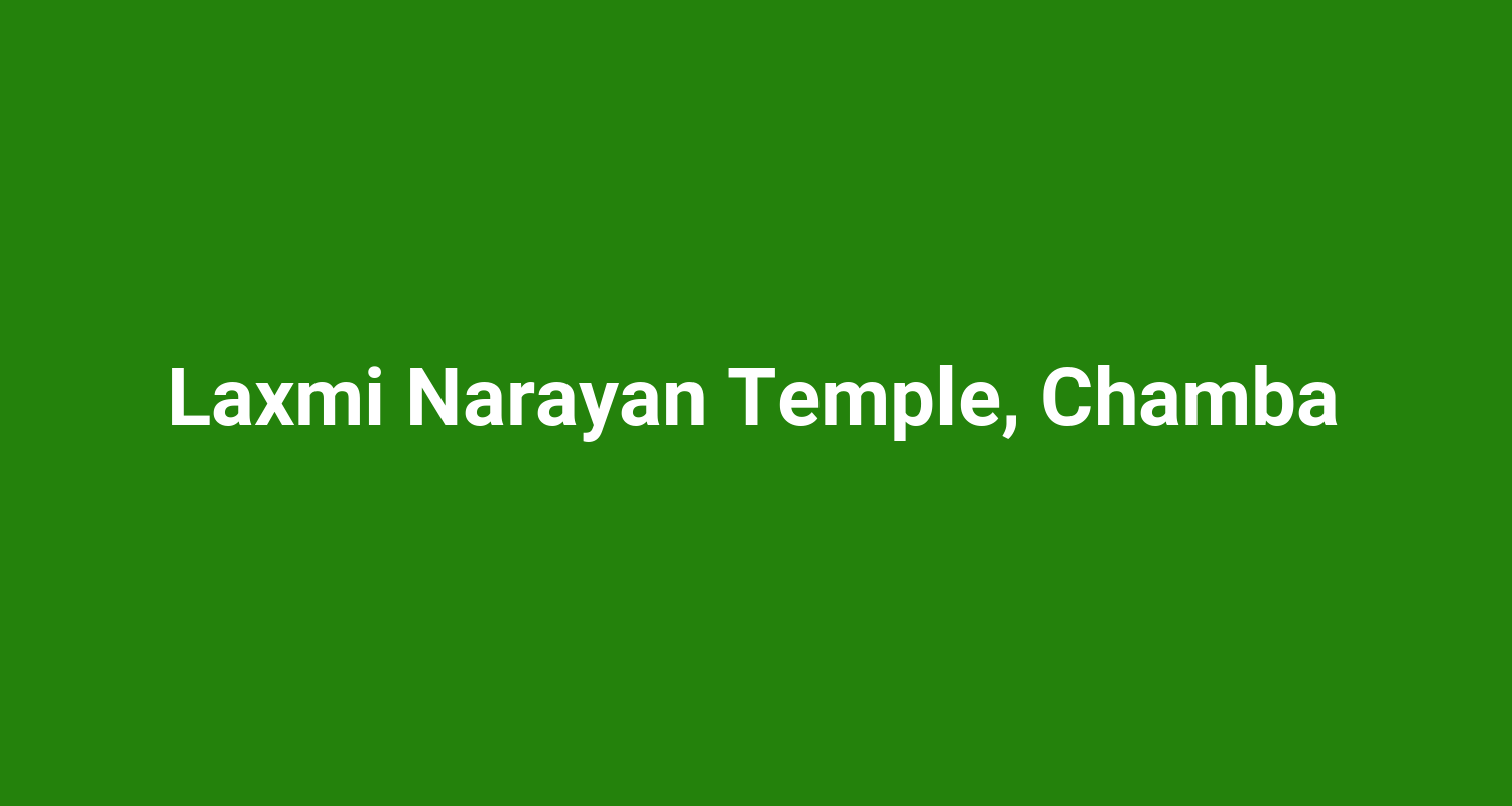 Laxmi Narayan Temple, Chamba