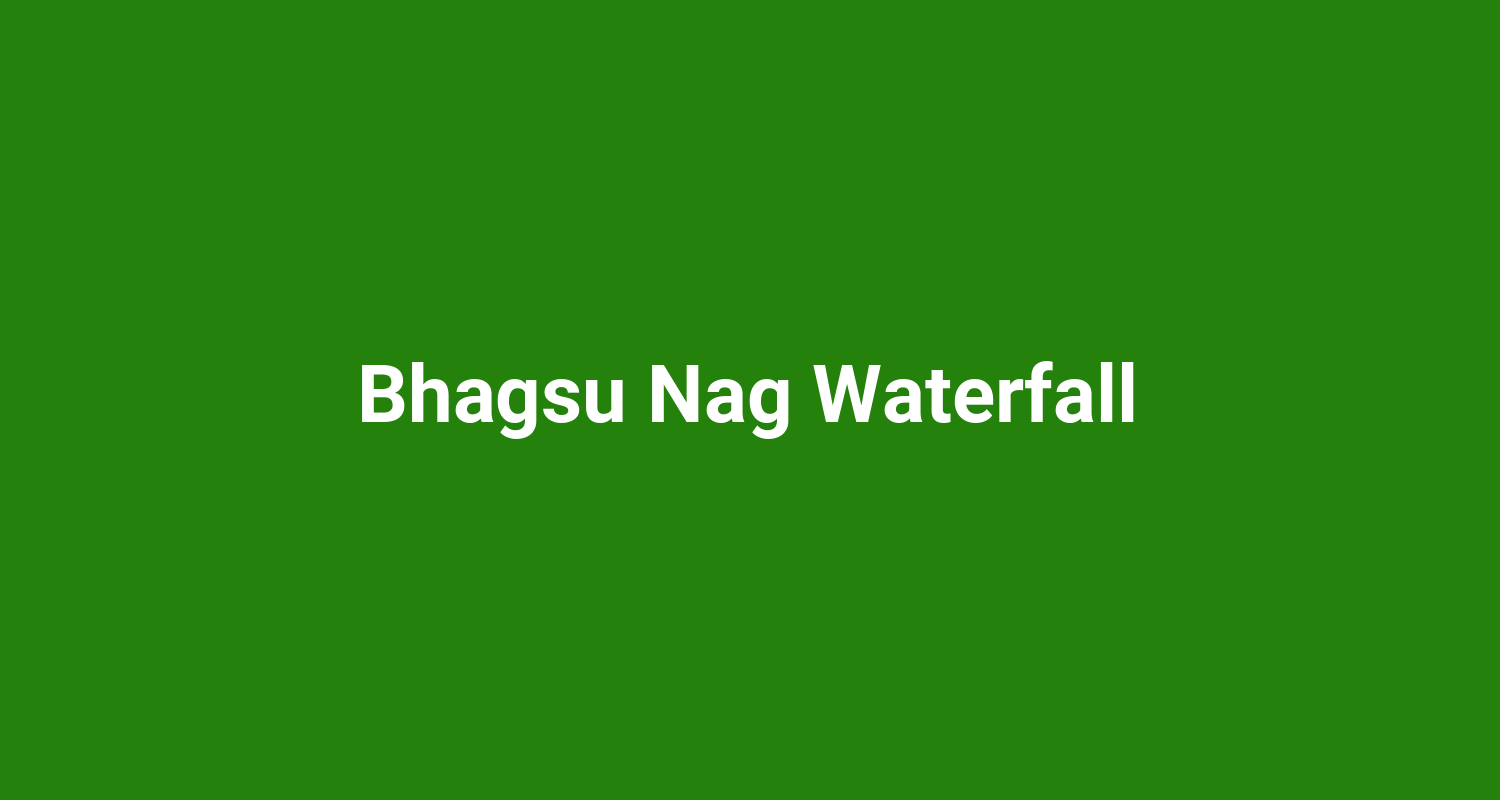 Bhagsu Nag Waterfall