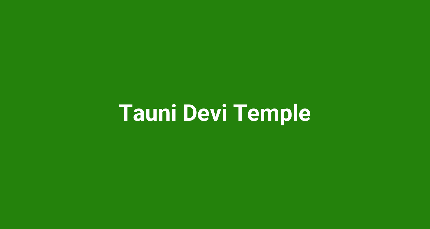 Tauni Devi Temple