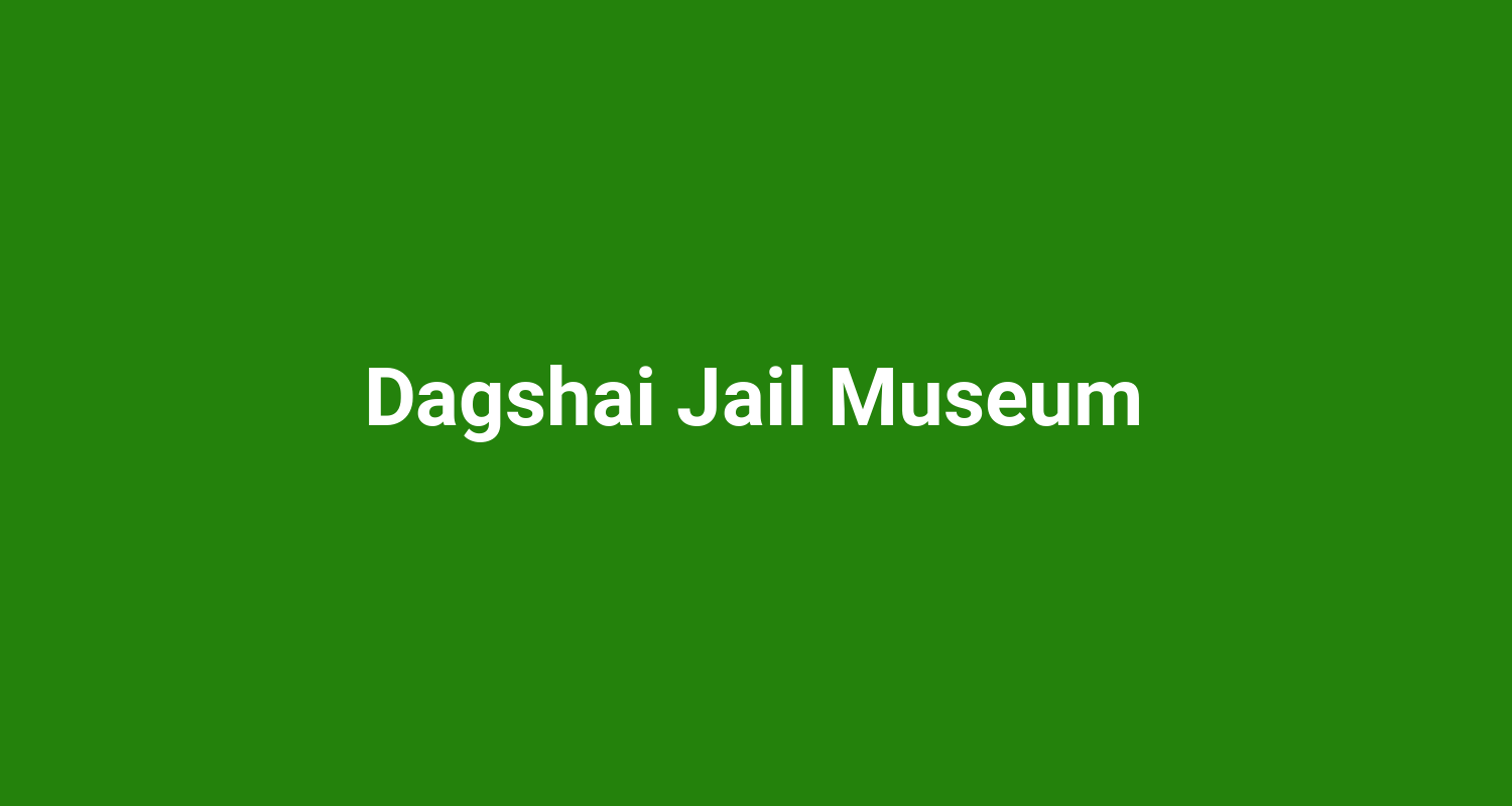 Dagshai Jail Museum