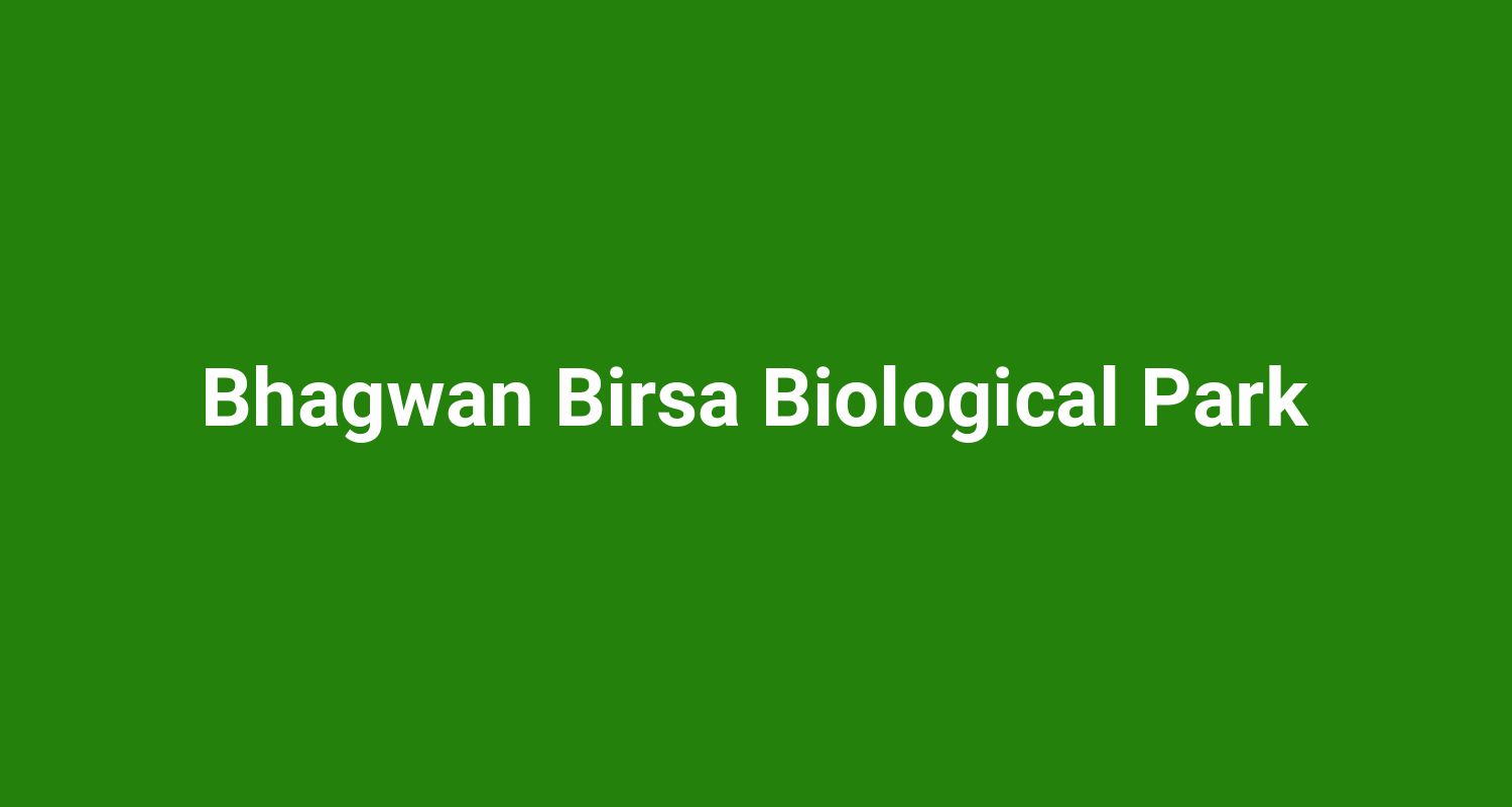 Bhagwan Birsa Biological Park