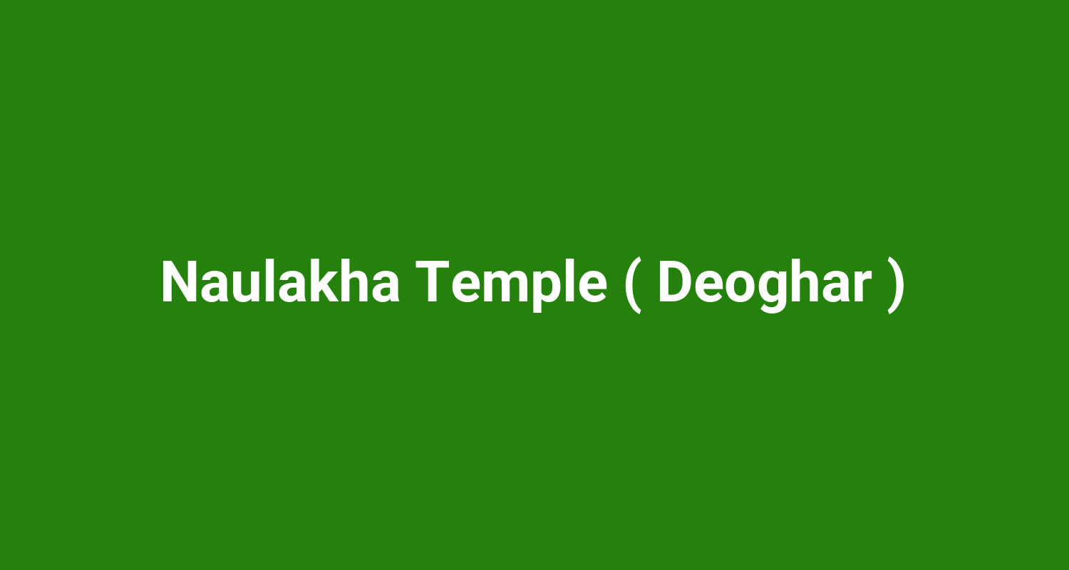Naulakha Temple ( Deoghar )