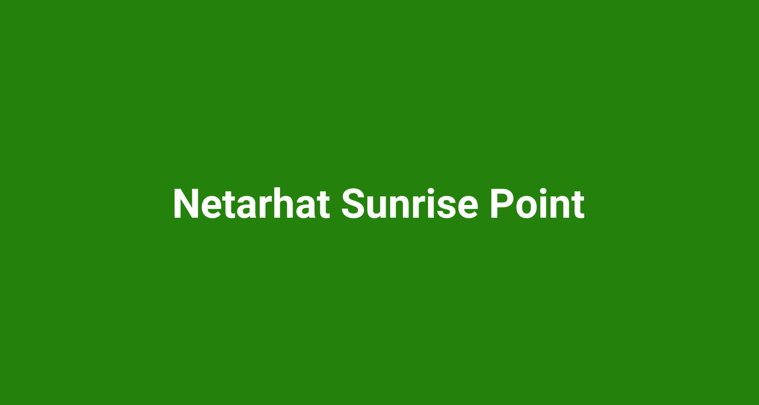 Netarhat Sunrise Point