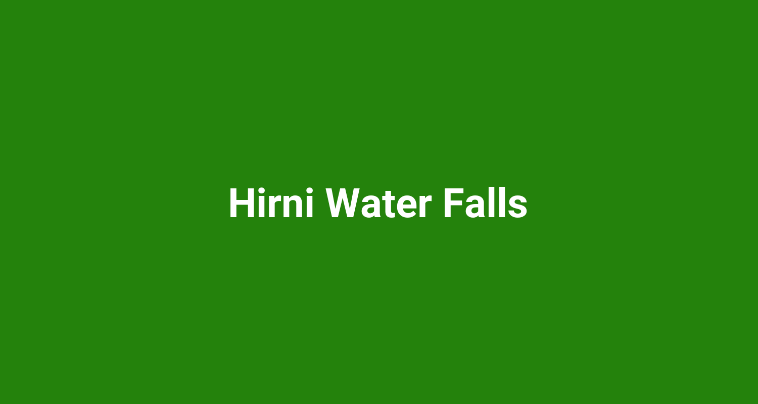 Hirni Water Falls