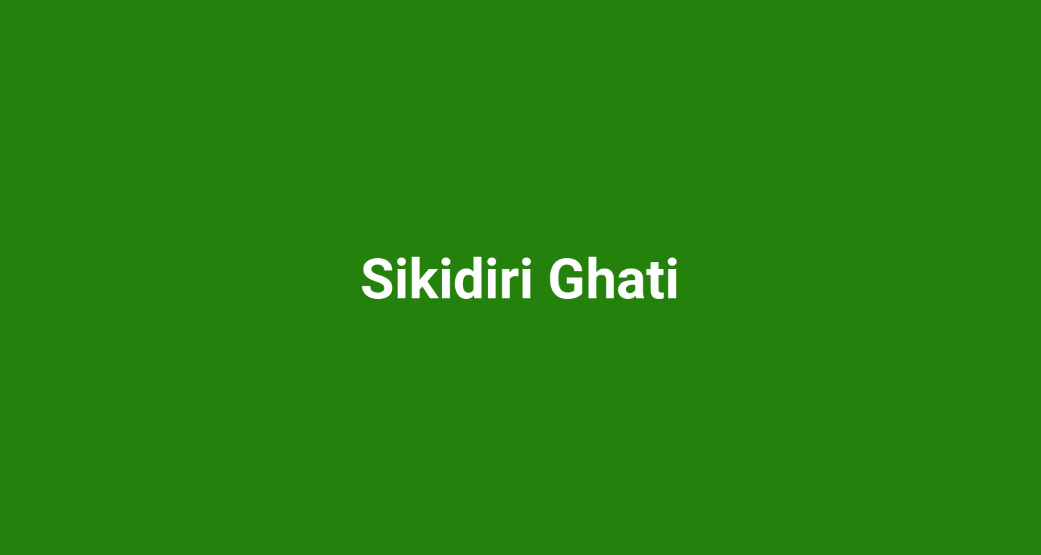 Sikidiri Ghati