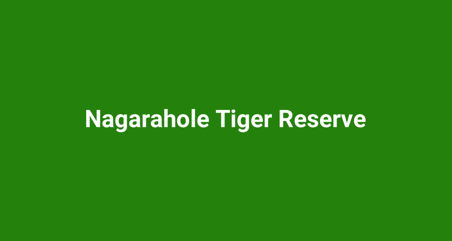 Nagarahole Tiger Reserve
