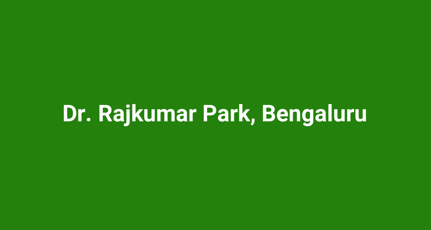 Dr. Rajkumar Park, Bengaluru