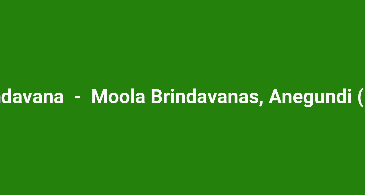 Navabrindavana  -  Moola Brindavanas, Anegundi ( Koppal )