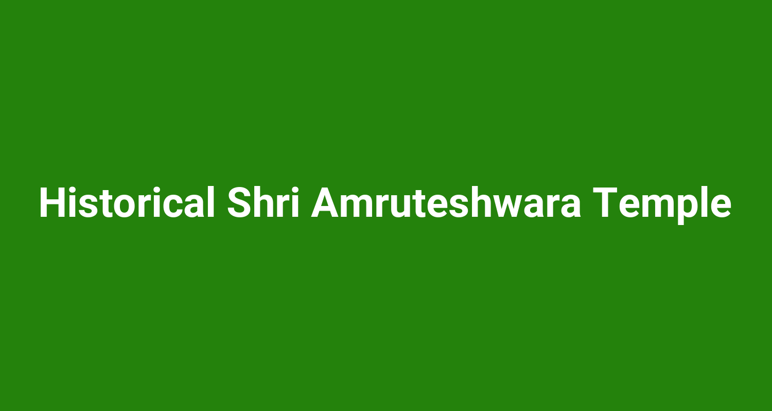 Historical Shri Amruteshwara Temple