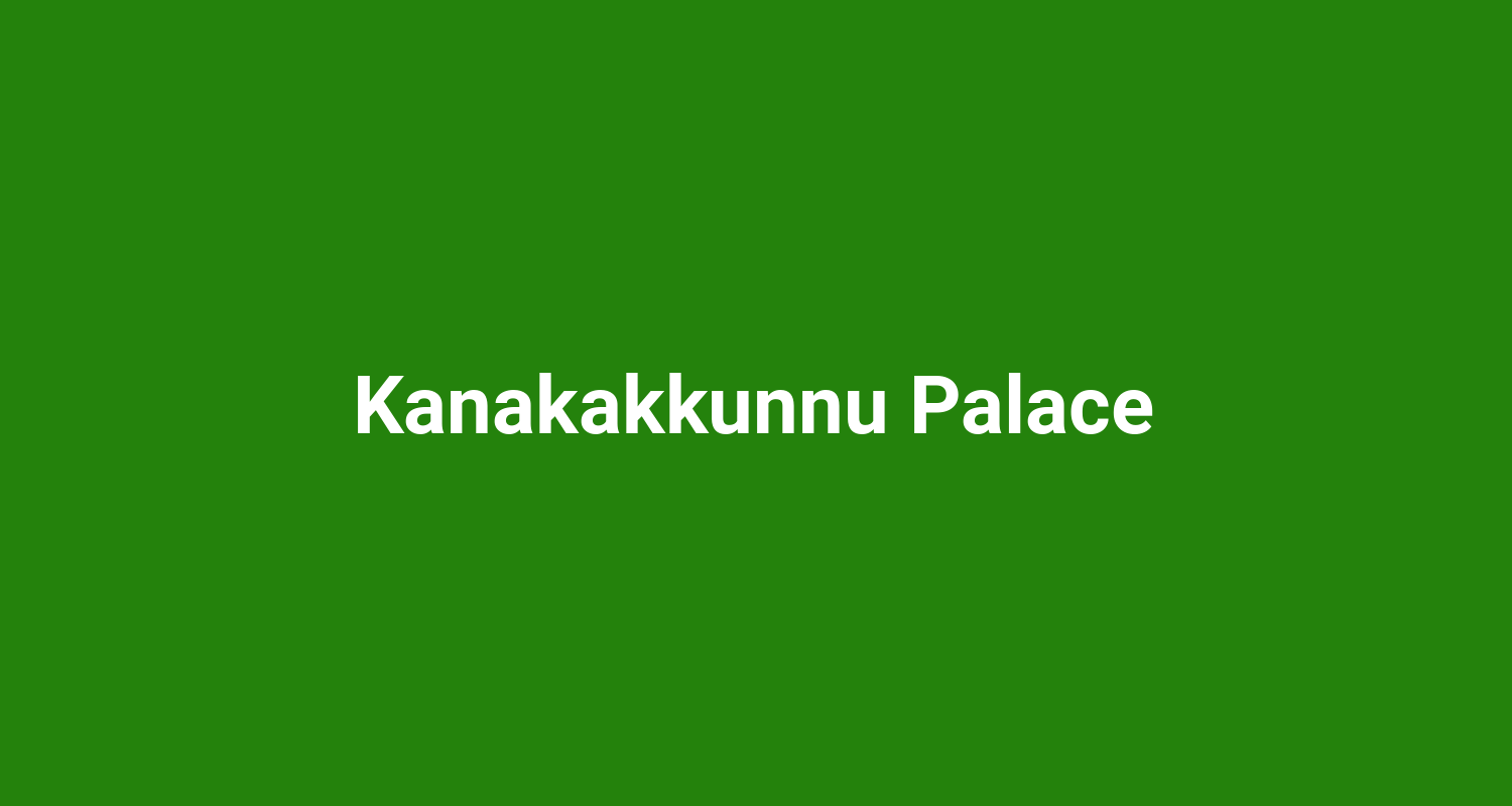 Kanakakkunnu Palace