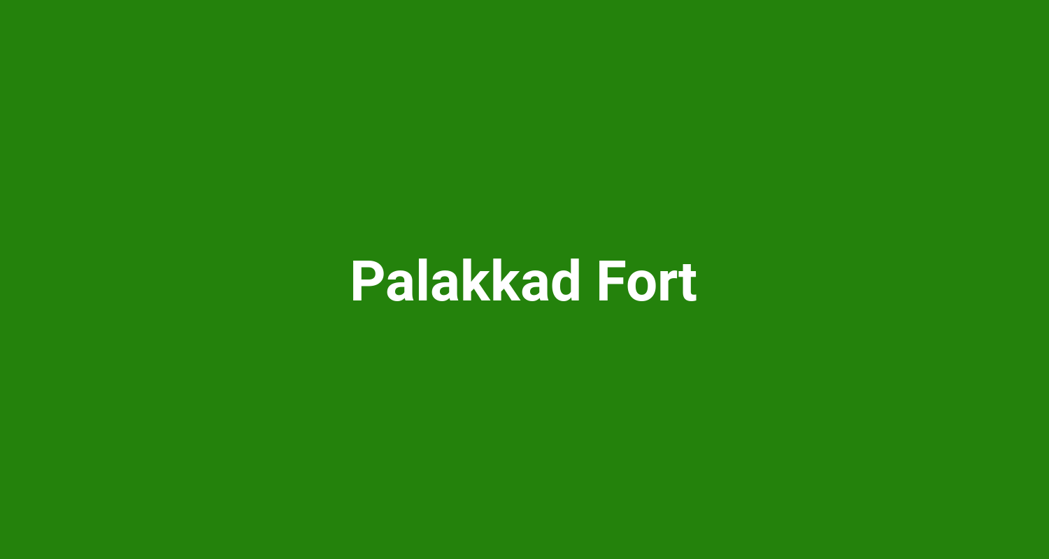 Palakkad Fort