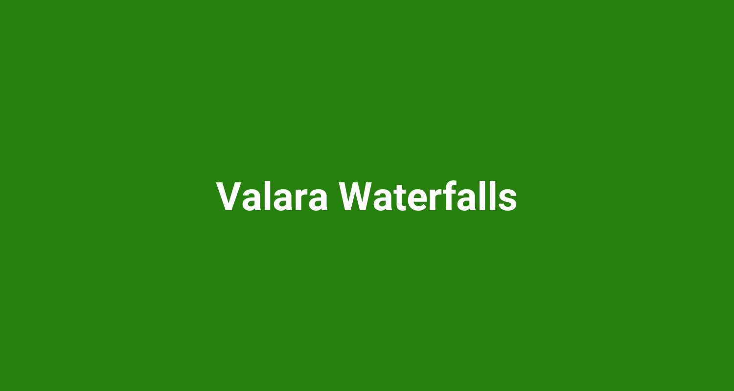 Valara Waterfalls