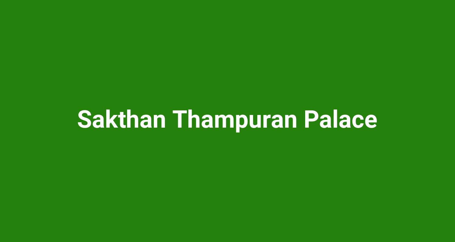 Sakthan Thampuran Palace