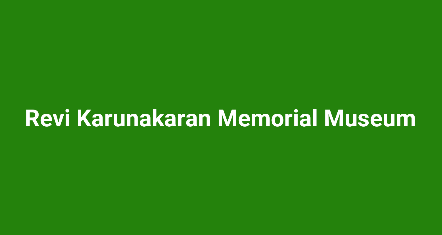 Revi Karunakaran Memorial Museum