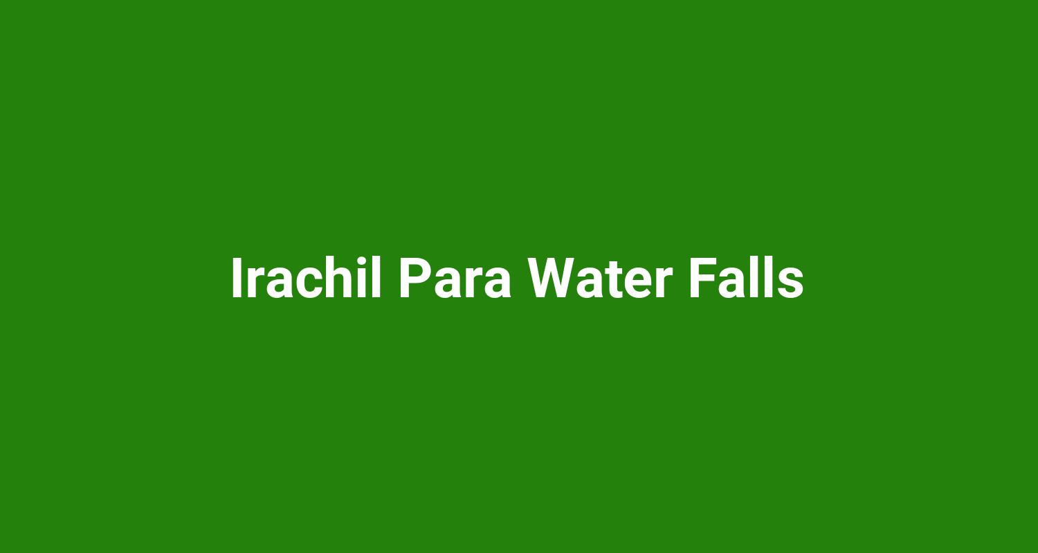 Irachil Para Water Falls